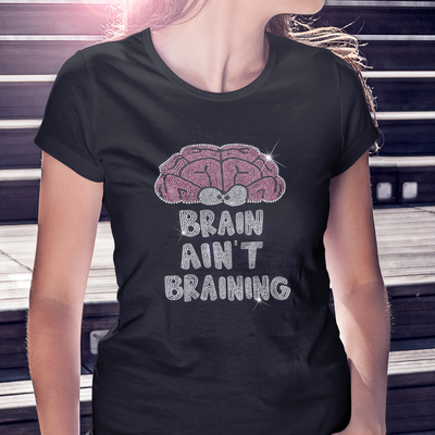 Brain Ain't Braining Rhinestone T-Shirt | OMG Bikinis