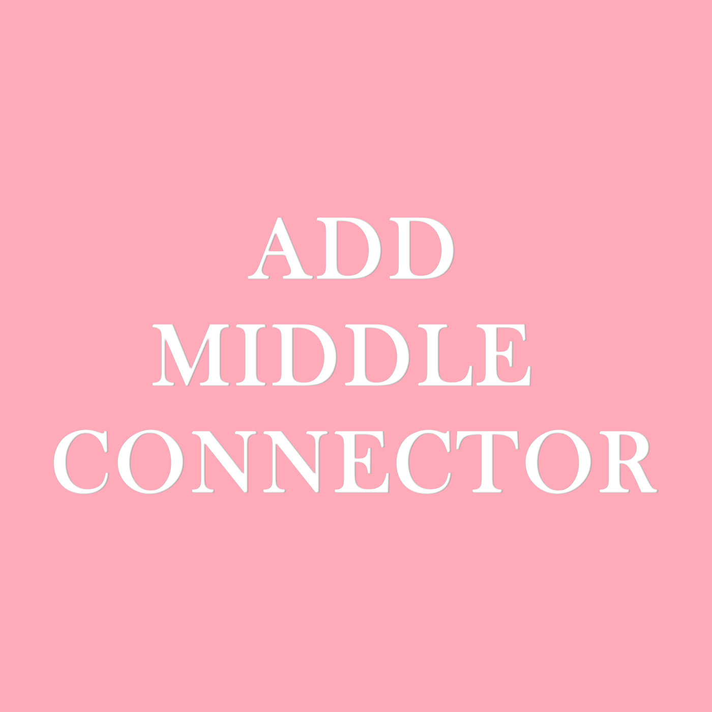 Middle Connector